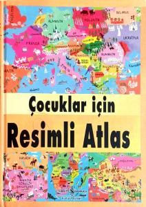 Çocuklar İçin Resimli Atlas (Ciltli) Çocuklar İçin Resimli Atlas (Ciltli)
