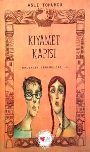 Kıyamet Kapısı / Bolbadim Günlükleri 3 Kıyamet Kapısı / Bolbadim Günlükleri 3