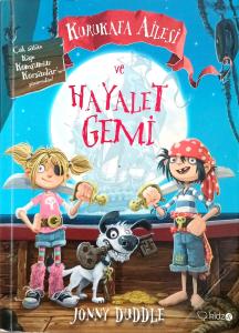 Kurukafa Ailesi ve Hayalet Gemi Kurukafa Ailesi ve Hayalet Gemi