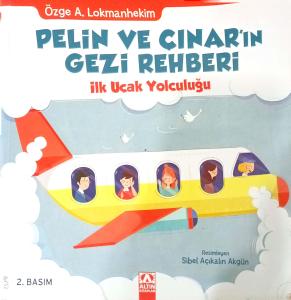 Pelin ve Çınar'ın Gezi Rehberi / İlk Uçak Yolculuğu Pelin ve Çınar'ın Gezi Rehberi / İlk Uçak Yolculuğu