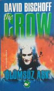 The Crow 'Ölümsüz Aşk'