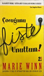 Çocuğumu Fişte Unuttum & Çocuğunu Tv'den ve İnternetten Daha Çok Sevenler İçin Çocuğumu Fişte Unuttum & Çocuğunu Tv'den ve İnternetten Daha Çok Sevenler İçin