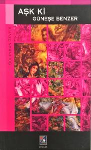 Aşk ki Güneşe Benzer