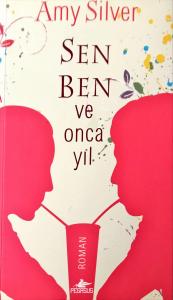 Sen, Ben ve Onca Yıl
