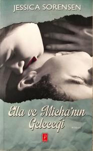 Ella ve Miecha'nın Geleceği Ella ve Miecha'nın Geleceği