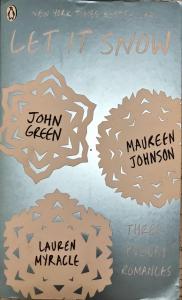 Let It Snow (Three Holiday Romances)