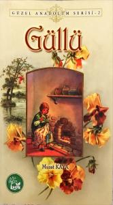 Güllü / Güzel Anadolum Serisi -2