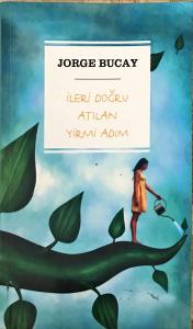 İleri Doğru Atılan Yirmi Adım İleri Doğru Atılan Yirmi Adım