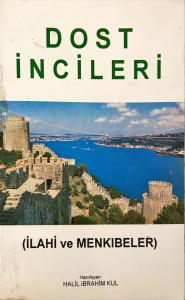 Dost İncileri- İlahi ve Menkıbeler Dost İncileri- İlahi ve Menkıbeler