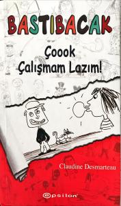 Bastıbacak / Çoook Çalışmam Lazım (ciltli)