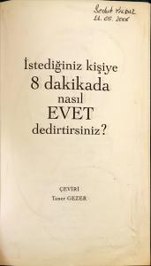 İstediğiniz Kişiye 8 Dakikada Nasıl Evet Dedirtirsiniz? / Etkileme Sanatı İstediğiniz Kişiye 8 Dakikada Nasıl Evet Dedirtirsiniz? / Etkileme Sanatı