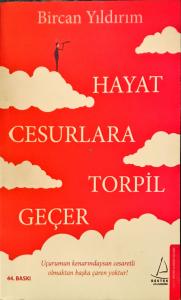 Hayat Cesurlara Torpil Geçer Hayat Cesurlara Torpil Geçer
