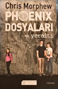 Phoenix Dosyaları 4-Yeraltı