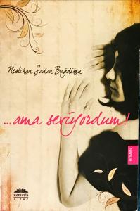 ...Ama Seviyordum!