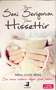 Bana Seni Seviyorum Deme Hissettir