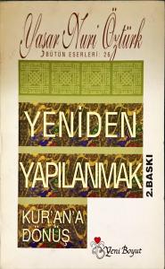 Yeniden Yapılanmak Kur'an'a Dönüş Yeniden Yapılanmak Kur'an'a Dönüş