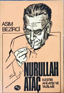 Nurullah Ataç Eleştiri Anlayışı ve Yazıları
