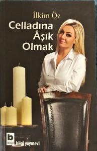 Celladına Aşık Olmak