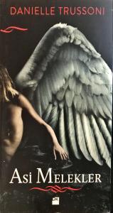 Asi Melekler ( ciltli ) Asi Melekler ( ciltli )