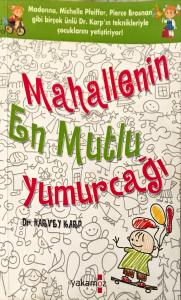 Mahallenin En Mutlu Yumurcağı Mahallenin En Mutlu Yumurcağı