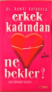 Erkek Kadından Ne Bekler? Erkek Kadından Ne Bekler?