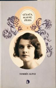 Gülsün, Agavni, Zilha Gülsün, Agavni, Zilha