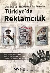 Ekonomik ve Toplumsal Etkileri Açısından TÜRKİYE'DE REKLAMCILIK