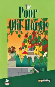 The Poor Old Horse The Poor Old Horse