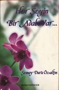 Her Şeyin Bir Adabı Var... Her Şeyin Bir Adabı Var...