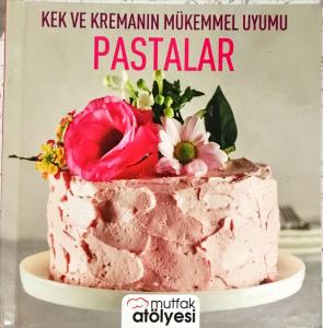 Kek ve Kremanın Mükemmel Uyumu - Pastalar Kek ve Kremanın Mükemmel Uyumu - Pastalar