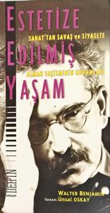 Estetize Edişmiş Yaşam Sanattan Savaş ve Siyasete Alman Faşizminin Kuramları