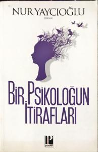 Bir Psikoloğun İtirafları
