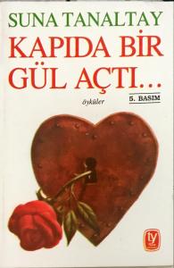 Kapıda Bir Gül Açtı... Kapıda Bir Gül Açtı...