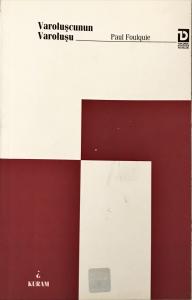 Varoluşcunun Varoluşu