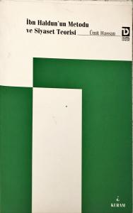 İbn Haldun'un Metodu ve Siyaset Teorisi