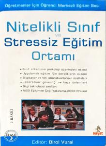 Nitelikli Sınıf ve Stressiz Eğitim Ortamı Nitelikli Sınıf ve Stressiz Eğitim Ortamı