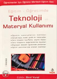 Eğitim - Öğretimde Teknoloji ve Materyal Kullanımı Eğitim - Öğretimde Teknoloji ve Materyal Kullanımı