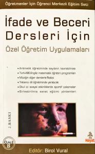 İfade ve Beceri Dersleri İçin Özel Öğretim Uygulamaları İfade ve Beceri Dersleri İçin Özel Öğretim Uygulamaları
