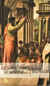 Çağdaş Felsefe, Bilim ve Din Çağdaş Felsefe, Bilim ve Din