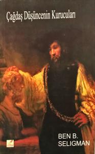 Çağdaş Düşüncenin Kurucuları Çağdaş Düşüncenin Kurucuları