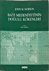 Batı Medeniyetinin Doğulu Kökenleri