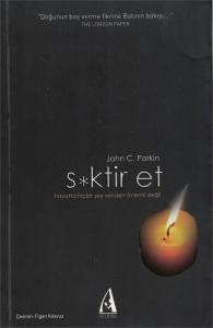 S*ktir Et Hayatta Hiçbir Şey Senden Önemli Değil S*ktir Et Hayatta Hiçbir Şey Senden Önemli Değil