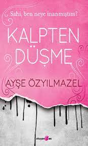 Kalpten Düşme Ayşe Özyılmazel Okuyan us