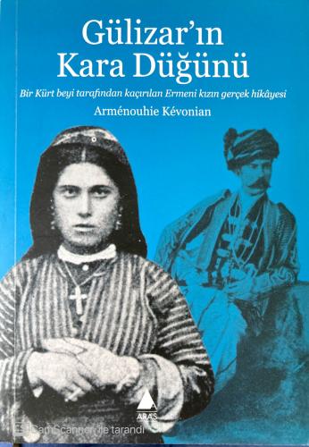 Gülizar'ın Kara Düğünü Armenouhie Kevonian Aras Yayınevi