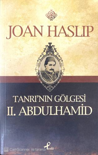 Tanrı'nın Gölgesi II. Abdulhamid Joan Haslıp Profil