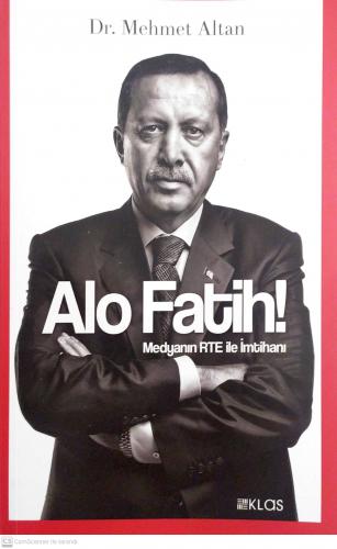 Alo Fatih! Medyanın RTE ile İmtihanı