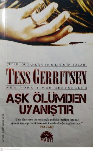 Aşk Ölümden Uyanıştır Tess Gerritsen Martı Yayınevi