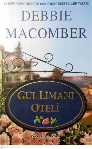 Gül Limanı Oteli Debbie Macomber Epsilon Yayıncılık