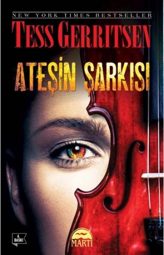 Ateşin Şarkısı Tess Gerritsen Martı Yayınevi