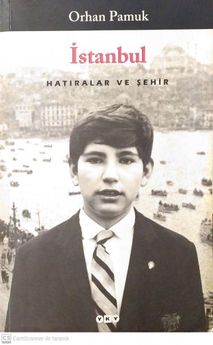 İstanbul Hatıralar ve Şehir Orhan Pamuk Yapı Kredi Yayınları